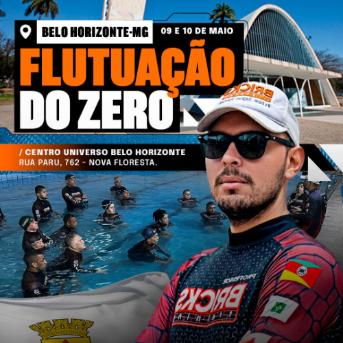 FLUTUÇÃO DO ZERO - BELO HORIZONTE 09 E 10 DE MAIO.