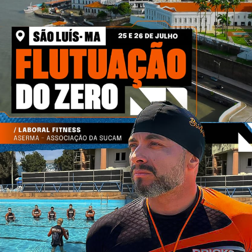 FLUTUAÇÃO DO ZERO - SÃO LUIS/MA 25 E 26 DE JULHO.